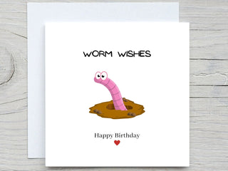 Birthday Card, Funny card, Worm Wishes, Warm wishes card