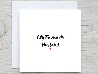 My Favourite Husband , love card for husband, Anniversary card , amazing husband, valentines day card