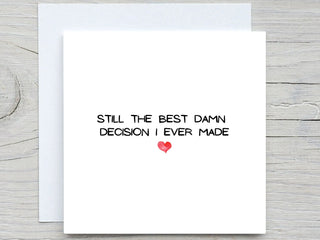 Valentines Day Card, Love greeting card, I love you Card, Best Decision I ever Made,  Romantic Card, Valentine's Gift