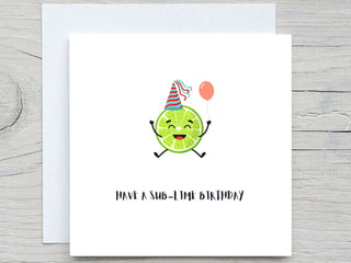 Birthday Card, Cute card, Happy Birthday card, Sub-lime Birthday card,  for friend card, bestie card, funny birthday card