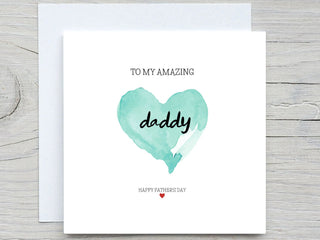 Fathers Day Card, To Daddy card, I love you dad card, happy fathers day, Amazing daddy card