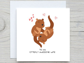 Otterly Awesome Wife, love card for wife, Anniversary card , amazing wife, romantic card Wifey