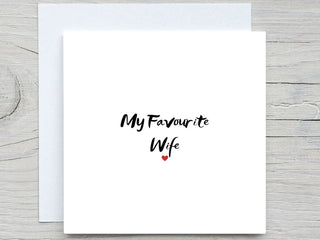My Favourite Wife, love card for wife, Anniversary card , amazing wife, romantic card Wifey
