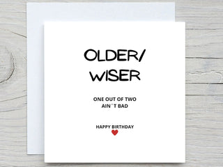 Birthday Card, Cute card, Happy Birthday card,  Older Wiser card,  for friend card, bestie card, funny birthday card