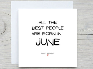 Birthday Card, Birthday card, Best people born in June birthday card