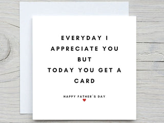 Fathers day card, I appreciate you, for dad, to Dad, from son, from daughter, from wife card, dia del padre, you get a card