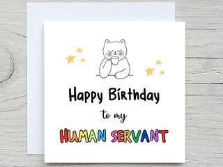 Birthday Card, Funny card, From Cat birthday card, Cat lover Card, human servant card