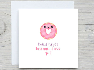 Donut forget I love you card, I love you card, Valentine's day card, Romantic card, personalised Love card, for her, for him