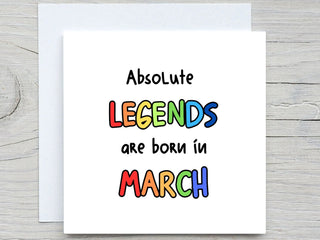 March Birthday Card, Funny card, Absolute Legends Born In March birthday card