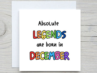 December Birthday Card, Funny card, Absolute Legends Born In December birthday card