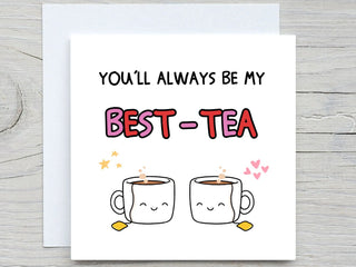 Personalised Cards, You'll Always Be My Best-Tea Mug, Bestie Gift, For Best Friend, Sister, Funny Gift for Best friend