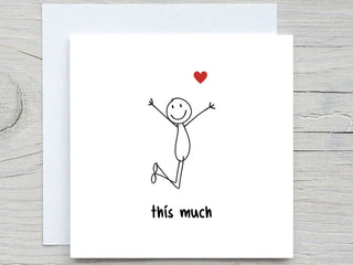 I love you so much, to Wife, to girlfriend, Valentines card, romantic card,  anniversary card, this much