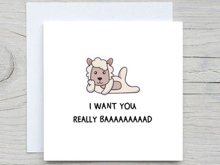 Funny romantic card, I want you really baaaaaad, love card, long distance card, I want you, for him, for her, cute sheep card