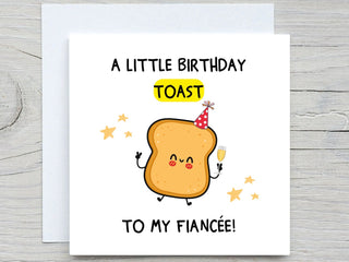 fiancée Birthday Card , A Little Birthday Toast To My FIANCÉE, Funny Birthday Card, For FIANCÉE, From FIANCÉ, for her card