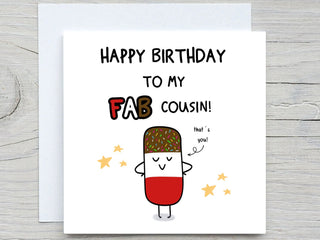 Cousin Birthday Card , To My Fab Cousin, Funny Birthday Card, For Cousin, From Cousin birthday card, popsicle card
