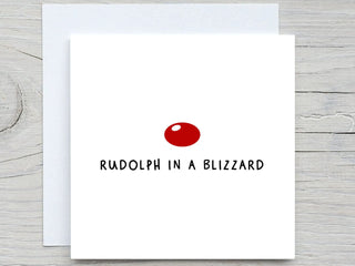Rudolph in a blizzard card, funny christmas card, personalised christmas card,  for best friend, for husband, funny xmas card