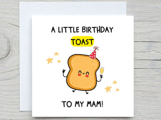 Mam Birthday Card, A Little Birthday Toast To My Mam, Funny Birthday Card, For Mam, For Her