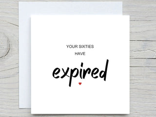 Funny 70th Birthday Card, Funny 70th Birthday Card, Your sixties Have Expired, Personalized 70 Birthday Card, for him, for her