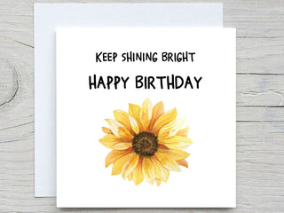 Floral birthday card, Keep shining Bright, birthday card, personalized card, Sunflower birthday card
