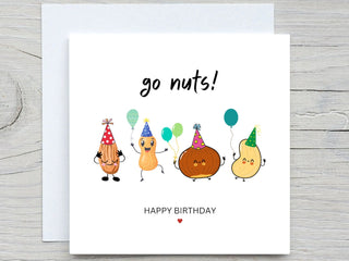 Funny Birthday Card, go nuts, its your birthday card, for him, for her, happy birthday card