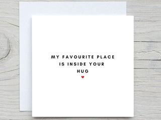 Anniversary card, My favourite place is inside your hug, i love you card, valentines day card, anniversary card