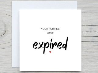 Funny 50th Birthday Card, Funny 50th Birthday Card, Your forties Have Expired, Personalized 50 Birthday Card, for him, for her