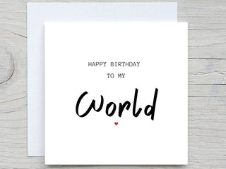 Happy Birthday To My World Card , Boyfriend Birthday Card, Girlfriend Birthday Card, Partner Birthday Card, Birthday Card For Boyfriend
