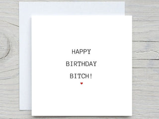 Happy Birthday Bitch, Bestie Birthday Card, Best Friend Birthday Card, For Her, Birthday Card For Sister