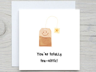 Appreciation card, You are tea-riffic, Encouragement card, You got this, Personalised card, You are strong card, just because card