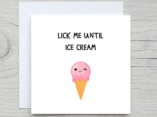 Personalised Valentines day card, Until Ice Cream, adult Romantic card, Sassy card for Boyfriend, card for Partner, for husband, love card