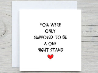 Anniversary card, one night stand