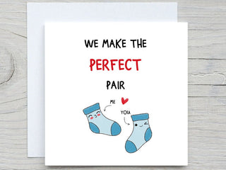 Valentines day card, for lover card, Card for her, care for him, we make the perfect pair, socks card, card for partner, we match card