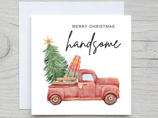 Christmas Card for him , Handsome card, Husband Christmas Card, dad christmas card, Brother christmas card, christmas truck tree card