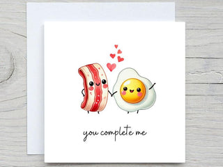 Anniversary card, You complete me,  romantic card, i love you , valentines day card, anniversary card, for partner, wife, husband, Egg Bacon
