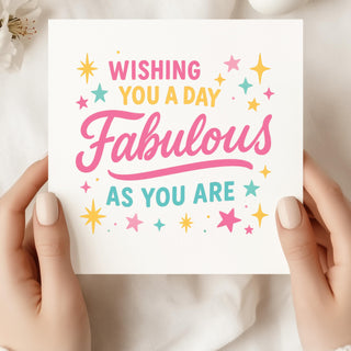 Custom Birthday card, Fabulous Birthday Card  Bright & Fun card  Wishing You a Day As Fabulous As You Are  Cute Card for Her or BFF