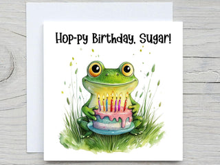 Funny Frog Birthday PNG - “Hop-py Birthday, Sugar! -  Frog with Cake, For frog lovers, Custom Birthday card